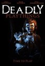Deadly Playthings